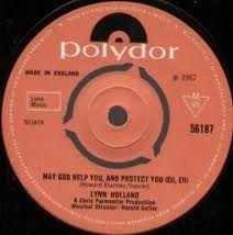 7" 45RPM May God Help You, And Protect You (Eli, Eli)/Come And Love (Hava Naglia) by Lynn Holland from Polydor