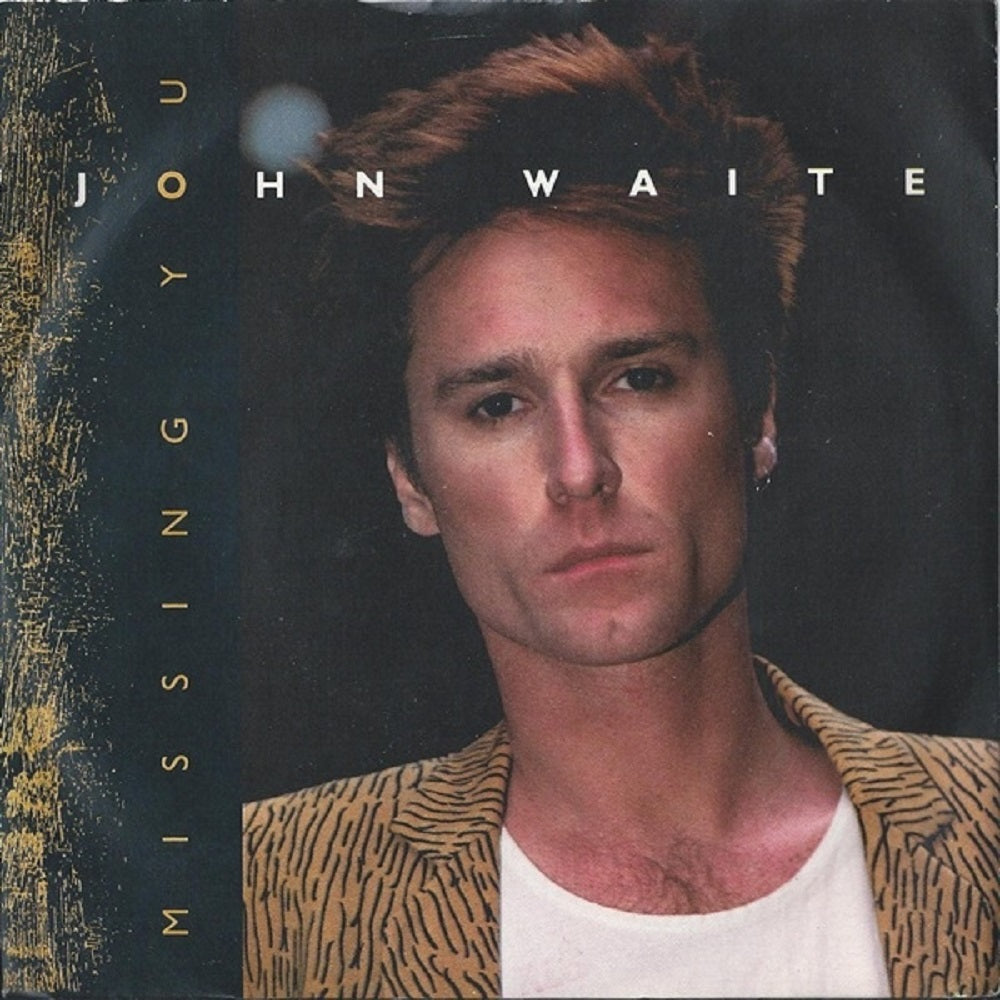 7" 45RPM Missing You/For Your Love by John Waite from EMI America (EA 182)