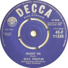 7" 45RPM Marry Me/Girl Without A Heart by Mike Preston from Decca