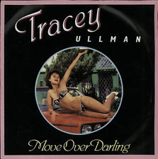 7" 45RPM Move Over Darling/You Broke My Heart In 17 Places by Tracey Ullman from Stiff