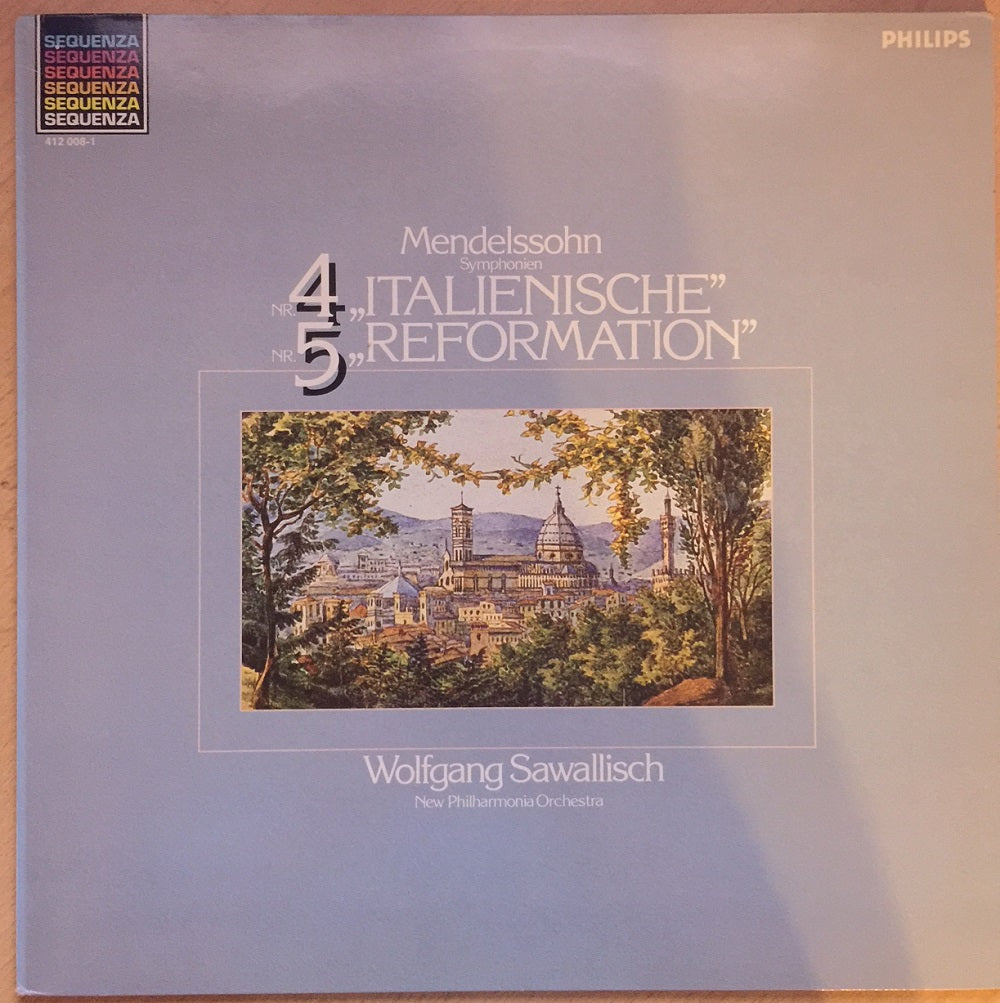 Mendelssohn Symphonien Nr. 4 "Italienische"/Nr. 5 "Reformation" by Wolfgang Sawallisch & New Philharmonia Orchestra from Philips (412 008-1)