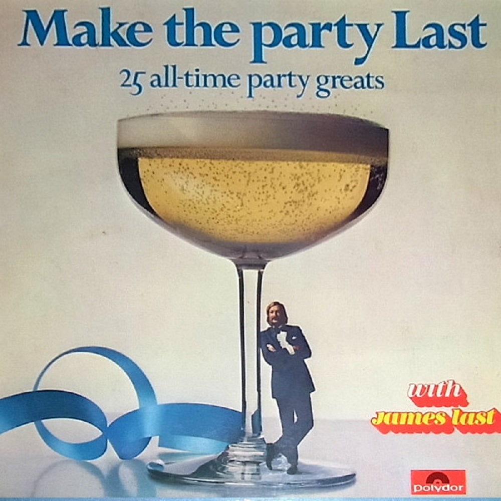 Make The Party Last by James Last from Polydor (2371 612)