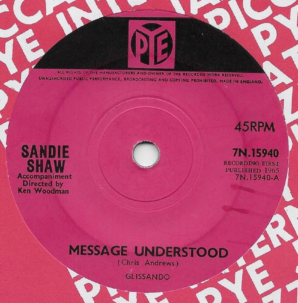 7" 45RPM Message Understood/Don't You Count On It by Sandie Shaw from PYE (7N.15940)