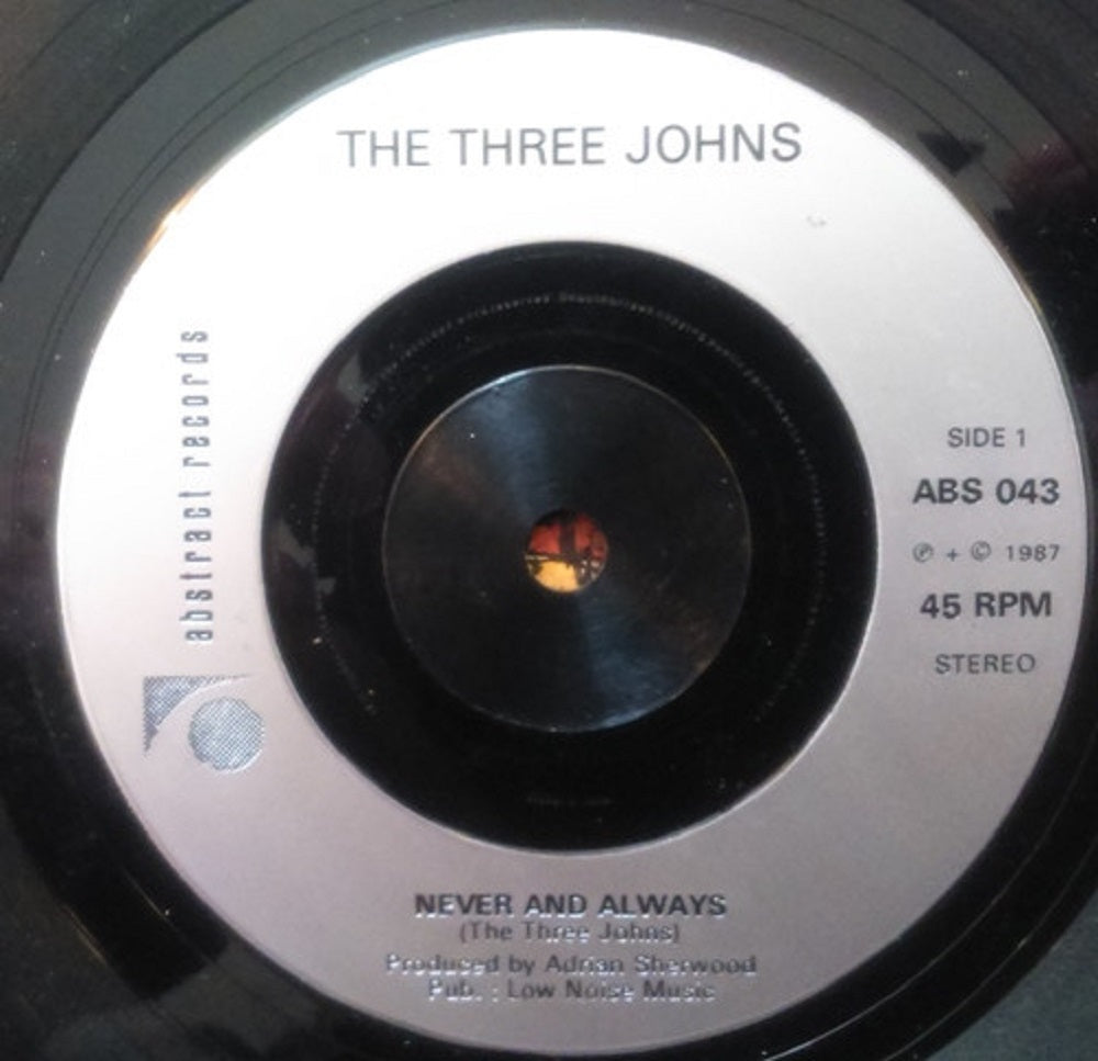 7" 45RPM Never And Always/Turn Up Those Down-Hearted Blues by The Three Johns from Abstract Records (ABS 043)