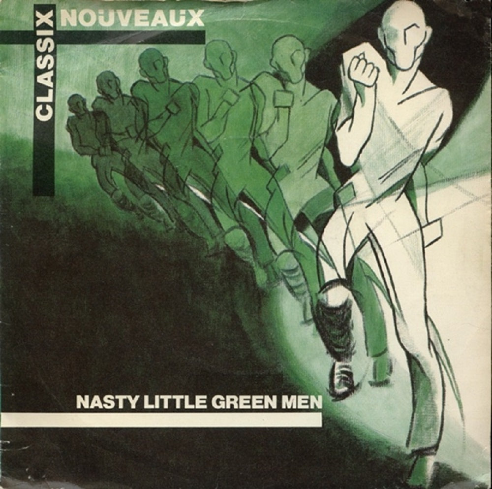 7" 45RPM Nasty Little Green Men/Test Tube Babies by Classix Nouveaux from Liberty (BP 378)