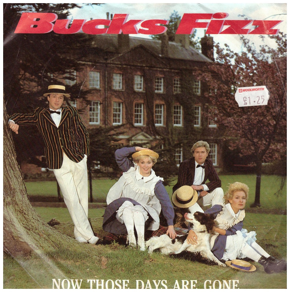 7" 45RPM Now Those Days Are Gone/Takin' Me Higher by Bucks Fizz from RCA (RCA 241)