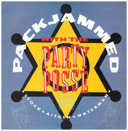 7" 45RPM Packjammed (Writ Mix)/Packjammed by Stock, Aitken, Waterman With The Party Posse from A & M Records (USA 620)