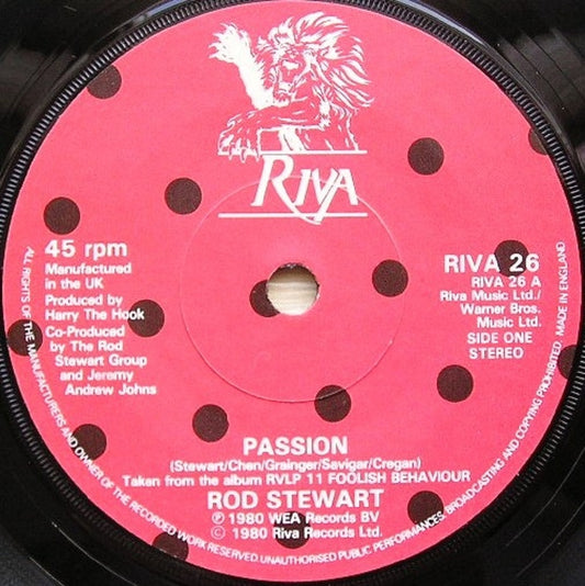 7" 45RPM Passion/Better Off Dead by Rod Stewart from Riva Records