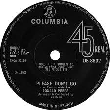 7" 45RPM Please Don't Go/I've Lost My Love by Donald Peers from Columbia