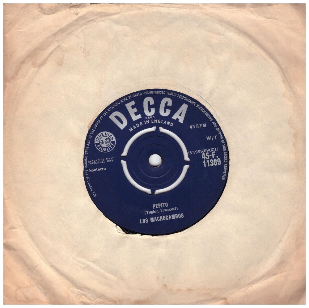 7" 45RPM Pepito/Pajaro Campana by Los Machucambos from Decca (F.11369)