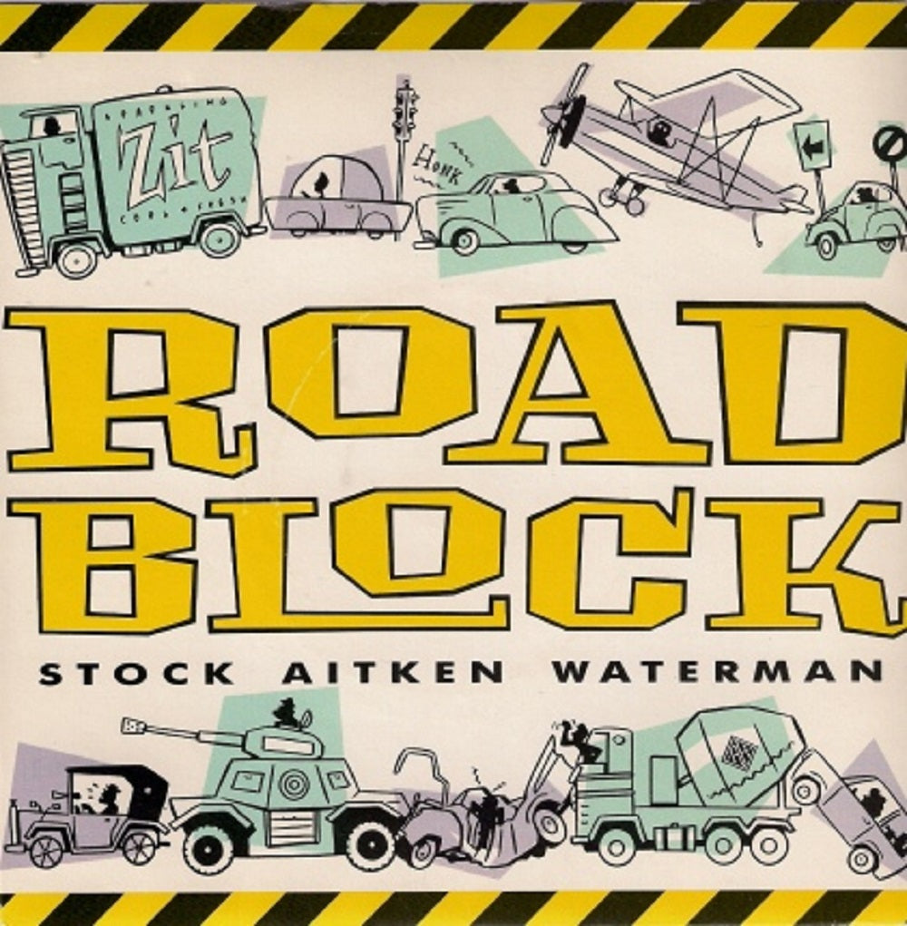 7" 45RPM Roadblock/Roadblock (Rare Dub Edit) by Stock Aitken Waterman from A&M Records