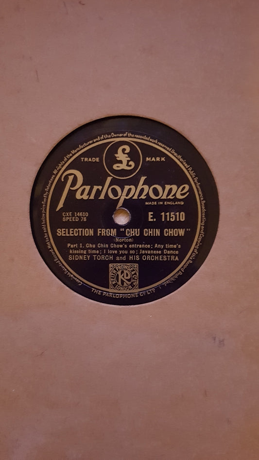 12" 78RPM Selection From "Chu Chin Chow" EP by Sidney Torch And His Orchestra from Parlophone (E. 11510)