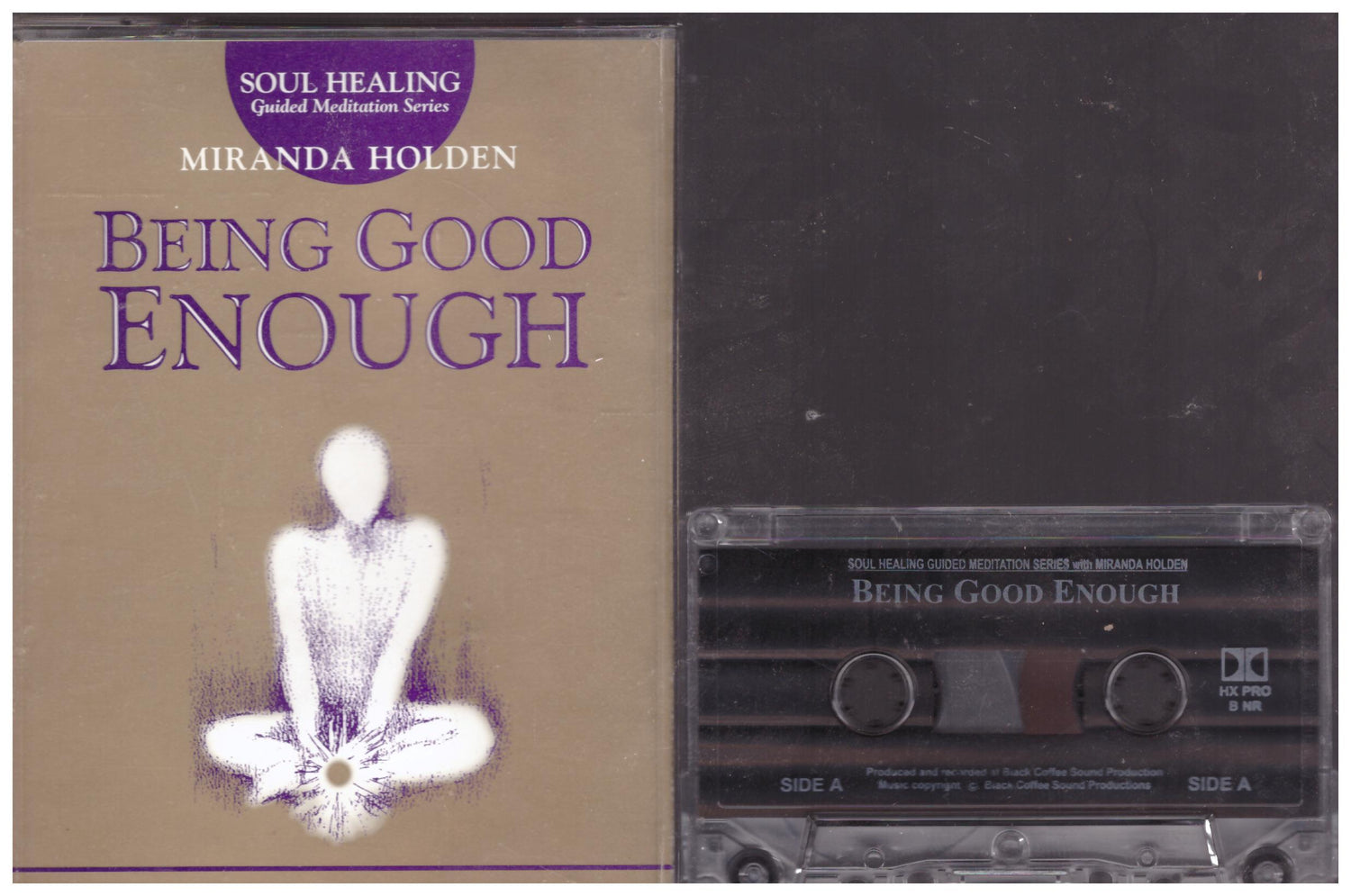 Being Good Enough by Miranda Holden from Soul Healing on Cassette