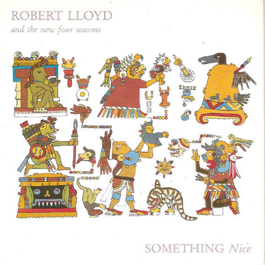 7" 45RPM Something Nice/All The Time In The World by Robert Lloyd And The New Four Seasons from In Tape (IT 056)