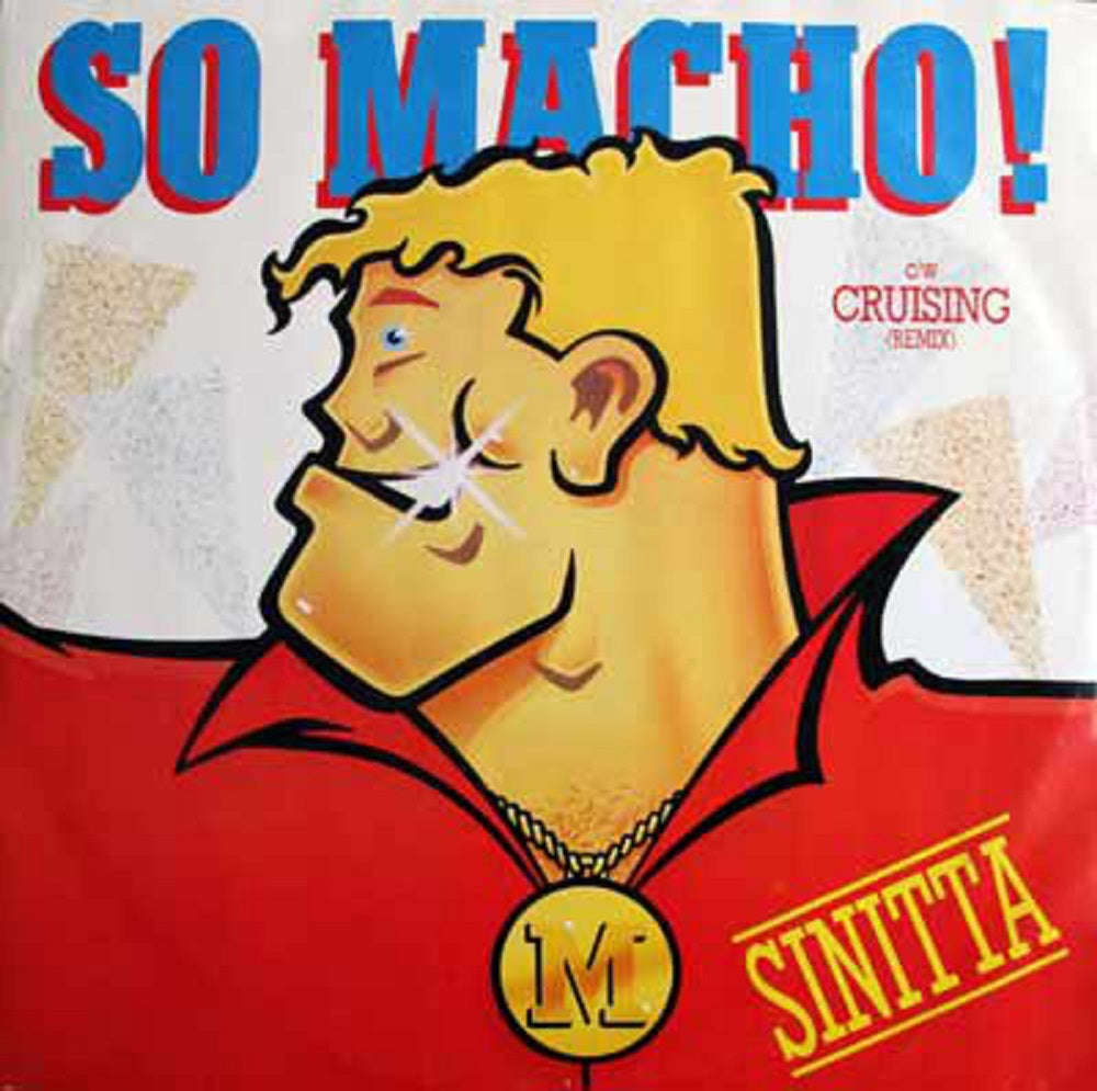 12" 45RPM So Macho!/Cruising by Sinitta from Fanfare Records (12 FAN 7)