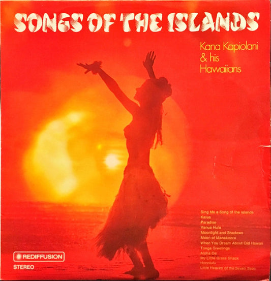 Songs Of The Islands by Kana Kapiolani & His Hawaiians from Rediffusion (RIM ZS 45)