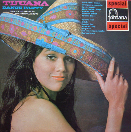 Tijuana Dance Party by Pablo Rotero And His Mexican Brass Boys from Fontana (SFL13175)