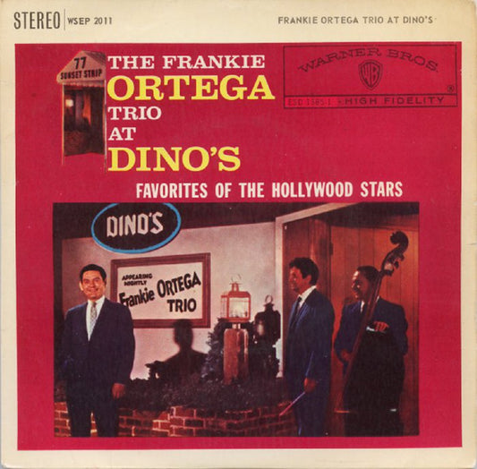 7" 45RPM The Frankie Ortega Trio At Dino's EP from Warner Bros. Records (WSEP 2011)