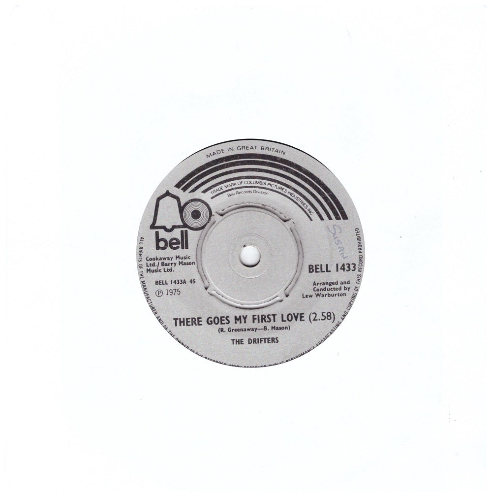 7" 45RPM There Goes My First Love/Don't Cry On The Weekend by The Drifters from Bell (BELL 1433)-1