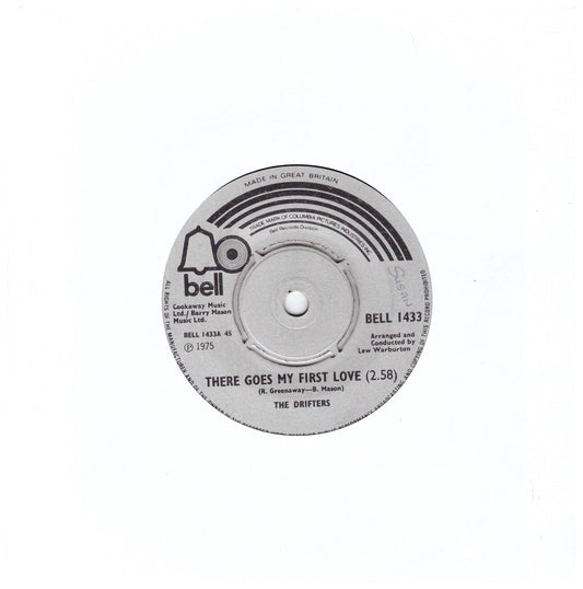 7" 45RPM There Goes My First Love/Don't Cry On The Weekend by The Drifters from Bell (BELL 1433)