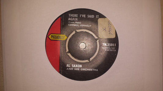 7" 45RPM There I've Said It Again/You Came A Long Way From St. Louis by Al Saxon from Piccadilly