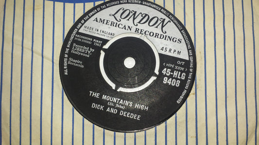 7" 45RPM The Mountain's High/I Want Someone by Dick And Deedee from London American Recordings