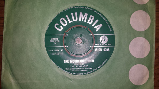 7" 45RPM The Mountain's High/Don't Gamble With Love by The Mudlarks from Columbia