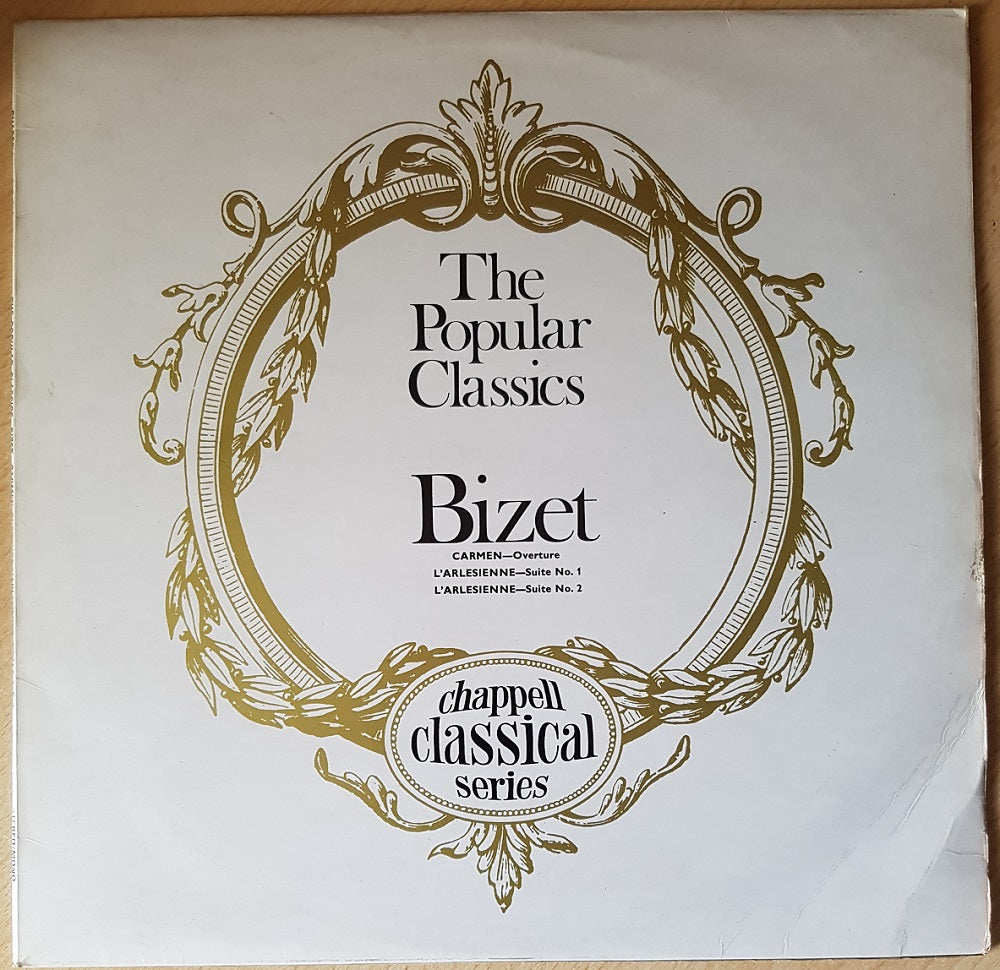 Bizet: The Popular Classics by Symphony Orchestra from Chappell Classical Series (CLP 713)