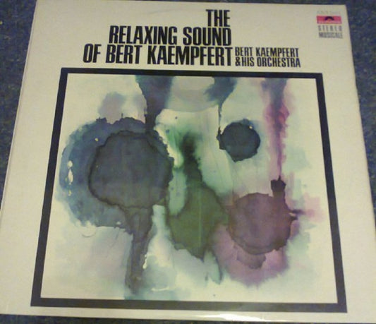 The Relaxing Sound Of Bert Kaempfert from Polydor (583501)