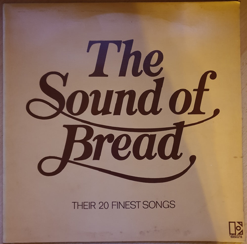 The Sound Of Bread: Their 20 Finest Songs from Elektra (K 52062)