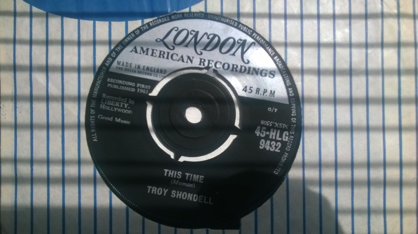 7" 45RPM This Time/Girl After Girl by Troy Shondell from London American Recordings