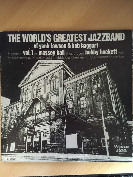 The World's Greatest Jazz Band Of Yank Lawson And Bob Haggart In Concert Vol. 1 At Massey Hall from World Jazz Records (WJLP-S-3)