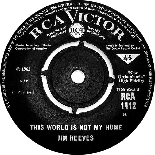 7" 45RPM This World Is Not My Home/Take My Hand Precious Lord by Jim Reeves from RCA