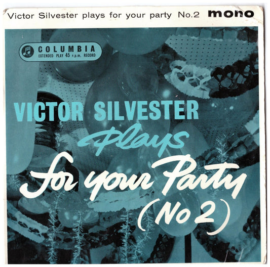 7" 45RPM Victor Silvester Plays For Your Party (No 2) EP from Columbia