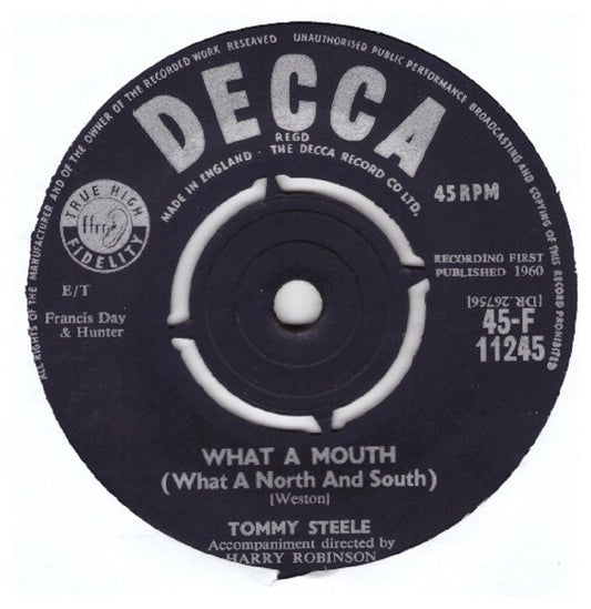 7" 45RPM What A Mouth (What A North And South)/Kookaburra by Tommy Steele from Decca (45-F 11245)