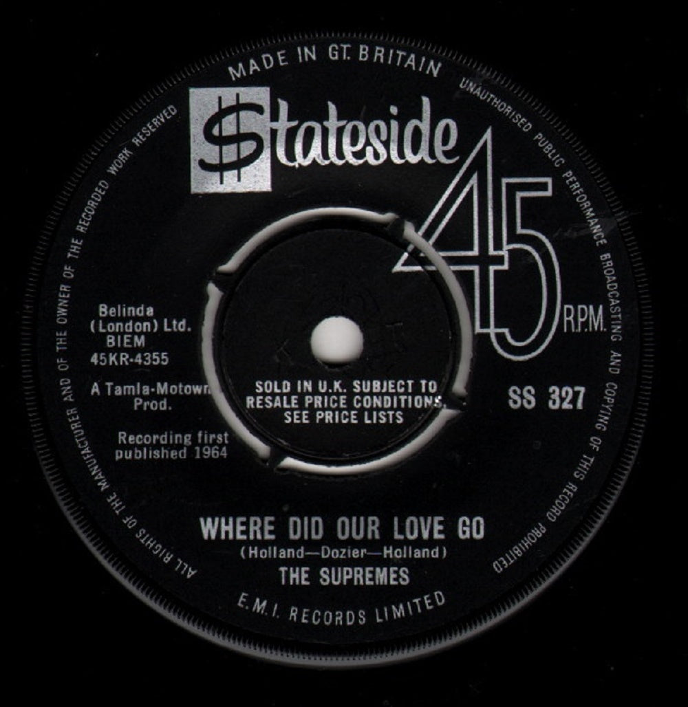 7" 45RPM Where Did Our Love Go/He Means The World To Me by The Supremes from Stateside (SS 327)