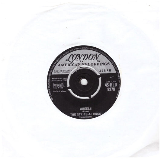 7" 45RPM Wheels/Am I Asking Too Much by The String-A-Longs from London (45-HLU 9278)