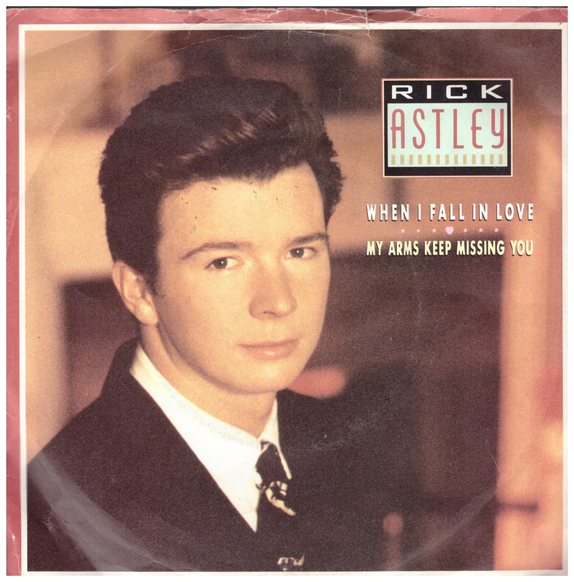 When I Fall In Love/My Arms Keep Missing You by Rick Astley from RCA (PB 41683)