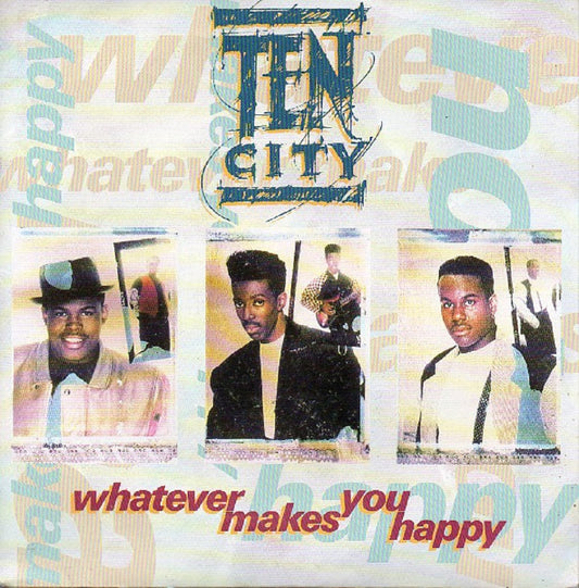 7" 45RPM Whatever Makes You Happy (Club Radio Edit/Edit) by Ten City from Atlantic (A7819)