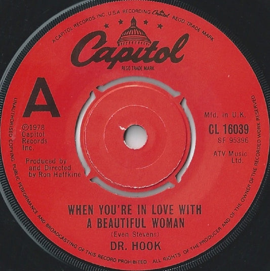 7" 45RPM When You're In Love With A Beautiful Woman/Dooley Jones by Dr. Hook from Capitol (CL 16039)