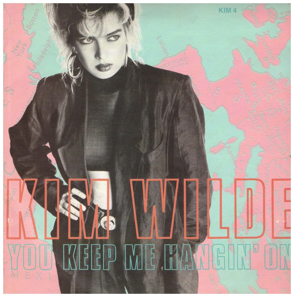 You Keep Me Hangin' On by Kim Wilde from MCA Records (KIM 4)