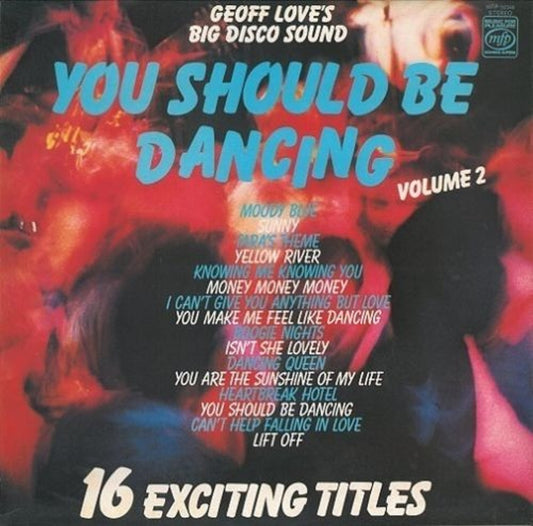 You Should Be Dancing Volume 2 by Geoff Love's Big Disco Sound from Music For Pleasure (MFP 50346)